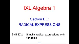 IXL EE.2 Algebra 1 Simplify radical expressions with variables (82V)