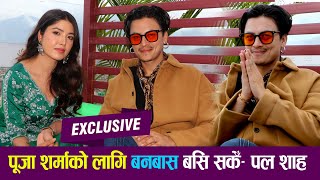 पूजा शर्माको लागि बनबास बसि सकेँ पल शाह Exclusive Interview Paul Shah \u0026 Pooja Sharma | Rawayan