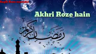 Akhri Roze hai Ab chal diya Ramazan hai 😥 status by owais Qadri sahab