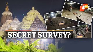 Puri Srimandir Parikrama Project: Late Night ‘Secret’ GPR Survey Raises Eyebrows | OTV News