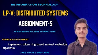 LP-V: Distributed System Lab Assignment-5 || Token Ring || SPPU BE IT || @yogeshborhade24