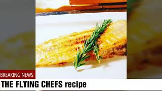 Recipe of the day fried sole #theflyingchefs #cooking #recipes #entertainment