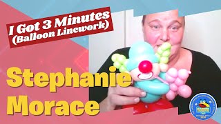 I Got 3 Minutes (Balloon Linework) Stephanie Morace - Q Corner Convention 2020