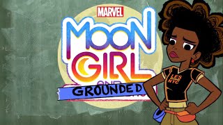 Moon Girl And Devil Dinosaur - Moon Girl Grounded Intro