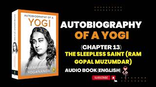 Autobiography of a yogi audiobook in English | Autobiography of a Yogi | Chapter 13