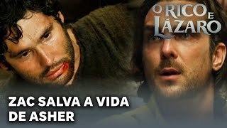 O RICO E LÁZARO: Zac salva Asher de ser morto durante combate