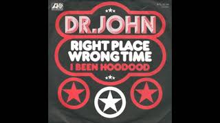 Dr John - Right place, wrong time (HQ)