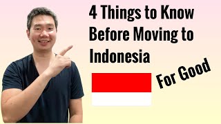 4 Things to Know Before Moving to Indonesia For Good