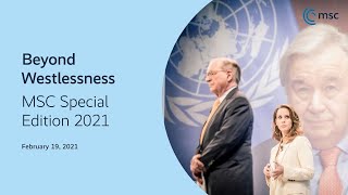 Beyond Westlessness | MSC Special Edition 2021 | Munich Security Conference