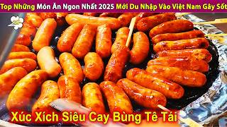 Top 10 Most Delicious Dishes of 2025, Newly Imported to Vietnam, Causing a Fever | Entertainment ...