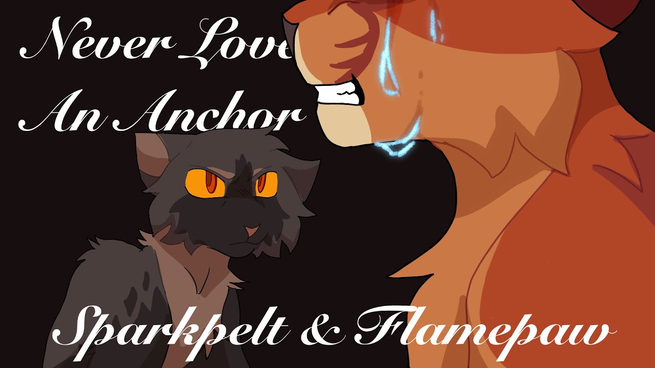Never Love An Anchor Warriors Sparkpelt Nightheart Pmv Youtube