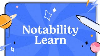 Introducing Notability Learn✨