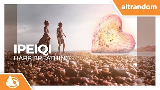 IPeiqi - Harp Breathing