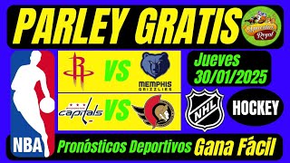 🔥PRONÓSTICOS DEPORTIVOS NBA, NHL JUEVES 30/01/2025, GANA FÁCIL ESTOS 5 EQUIPOS🔥