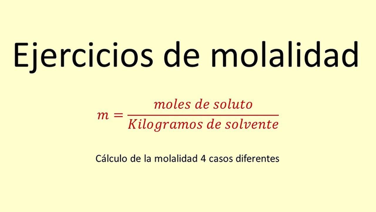 Cálculo De La Molalidad - YouTube