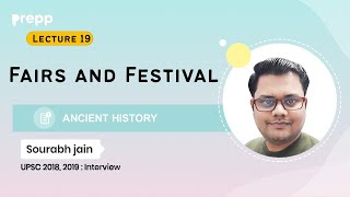 L19 : Fairs and Festival | Ancient History for UPSC | Prelims Free Course