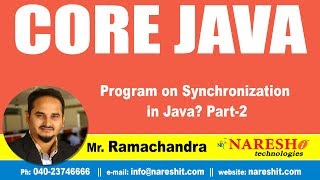 Program on Synchronization in Java? Part-2 | Core Java Tutorial | by Mr.Ramachandra