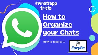 How to create label and organize chats in WhatsApp Web - Easiest Method | Eazybe Chrome Extension