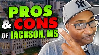 Pros and Cons of Jackson Mississippi | Reasons to Move to Jackson | Living in Mississippi