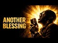 Another Blessing – Powerful Gospel Blues Song of Faith, Healing & Encouragement