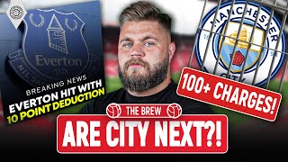 Everton Points Deduction: 115 Charges Man City Next?! | The Brew