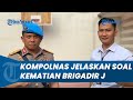 Kompolnas Jelaskan terkait Kejanggalan Kematian Brigadir J hingga Akui Skill Bharada E