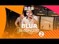 blur  - Radio 2 In Concert 29.07.2023