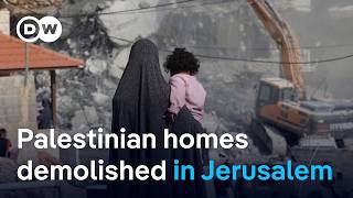 How Israel destroys Palestinian homes and expands settlements in Jerusalem | DW News
