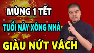 Bật Ngửa Vì Sướng! MÙNG 1 TẾT 2025, Mời 5 TUỔI NÀY Xông Đất, Cả Năm Đón Lộc Về Không Kịp Đếm!