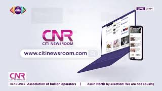 Citi Newsroom: Saturday, 24th June 2023