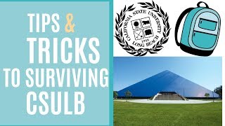 MY TIPS & TRICKS FOR SURVIVING CSULB!