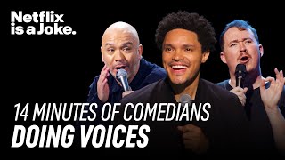 14 Minutes of Comedians Doing Impressions, Accents, and Voices | Netflix Is A Jo