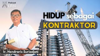 Podcast LRoi - Hidup sebagai Kontraktor