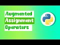 Python Augmented Assignment Operators Explained | ByteAdmin
