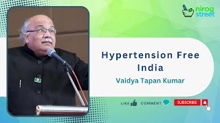 Hypertension Free India | Live Webinar With Vaidya Tapan Kumar, Pravin D., Naveen Joshi \u0026 Dilip Kr.