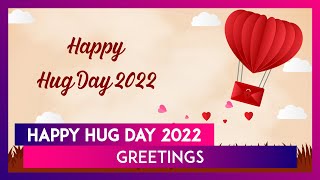 Happy Hug Day 2022 Greetings: Sweet Messages, Adorable Images, Quotes & Wishes for Your Soulmate