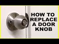 How to Replace A Door Knob