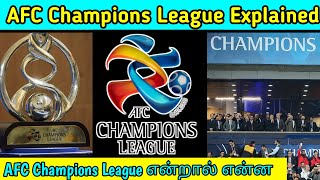 AFC Champions League Explained in Tamil | AFC Champions League என்றால் என்ன ? | Two Minutes Soccer