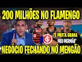 🚨🚨 UGENTE EXPL0DIU NAÇÃO! 200 MILHÕES NO FLAMENGO É POUCO! FLAMENGO X INTERNACIONAL