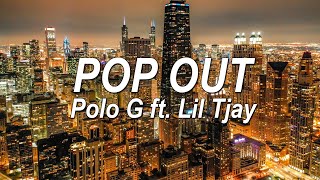 Polo G ft. Lil Tjay- Pop Out (Lyrics) | @pinkskylyrics
