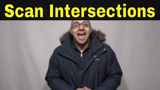 Driving Test Tip-Scan The Intersections