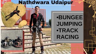 Statue of belief | bungee jumping | track racing |Udaipur to Nathdwara | with comedy 🎭😂|