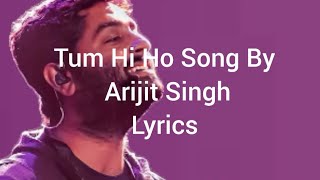 "Tum Hi Ho" Full Song (Lyrics) - Aashiqui 2 । Arijit Singh, Mithoon.