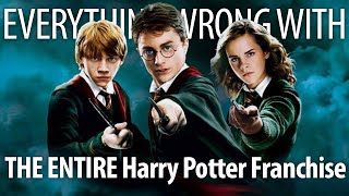 Everything Wrong With The Entire Harry Potter Franchise