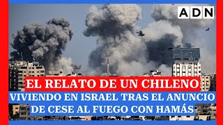 El relato de un chileno viviendo en Israel tras el anuncio de cese al fuego con Hamás