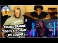 Ariana Grande - God Is A Woman in the Live Lounge (REACTION)