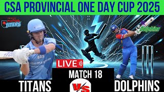 Match 12 Live - Titans vs Dolphins | ODI | CSA Provincial One-Day Challenge Division One