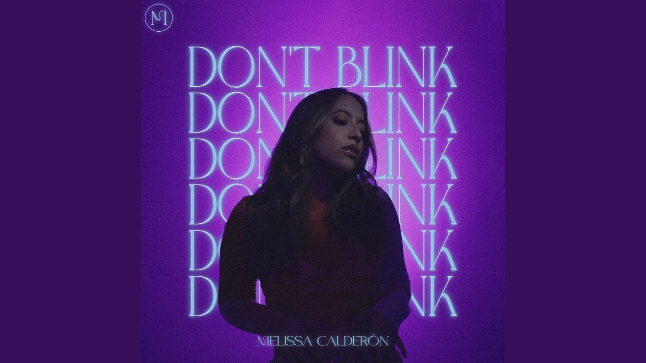 Don T Blink Youtube Music