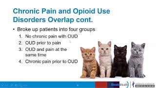 Opioid Use Disorder (OUD)  ECHO Series Session 5: Overlap of Addiction and Chronic Pain