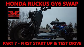 Honda Ruckus - Full GY6 Swap - Part 7 - First Start Up and Test Ride